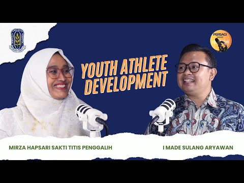 Youth Athlete Development | PERSAGI Provinsi Nusa Tenggara Barat PODCAST Eps. 13